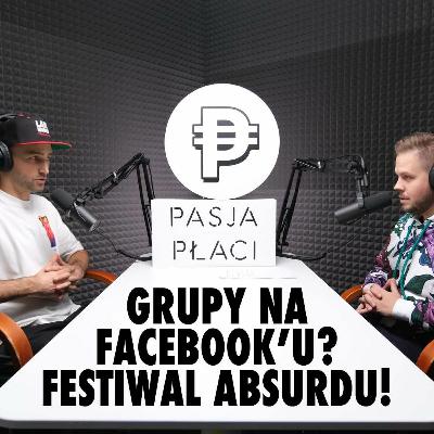 008: Grupy Facebook'owe czyli Festiwal Absurdu