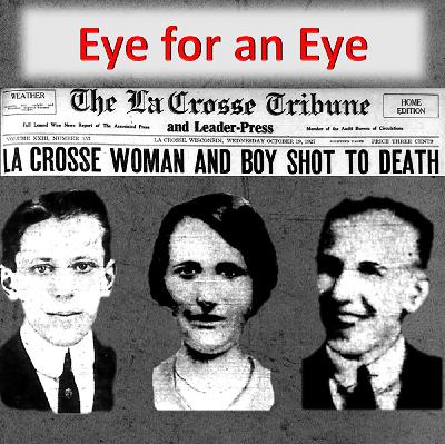 Dark La Crosse Stories Episode 67: Eye for an Eye Dark La Crosse Stories Episode 67: Eye for an Eye
