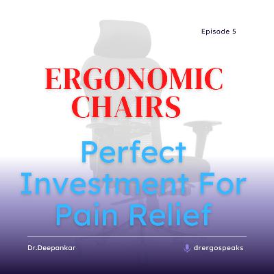 Ergonomic Chairs - Perfect Investment For Pain Relief