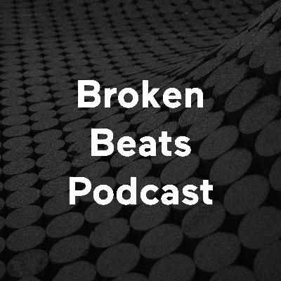 Broken Beats Podcast: Folge 5