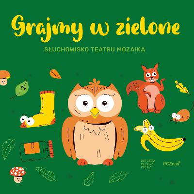 TEATR MOZAIKA - GRAJMY W ZIELONE