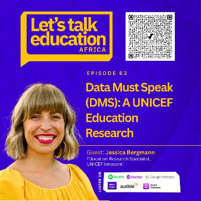 S03E63 Data Must Speak (DMS): A UNICEF Education Research S03E63 Data Must Speak (DMS): A UNICEF Education Research