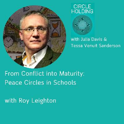 Peace Circles in Schools with Roy Leighton
