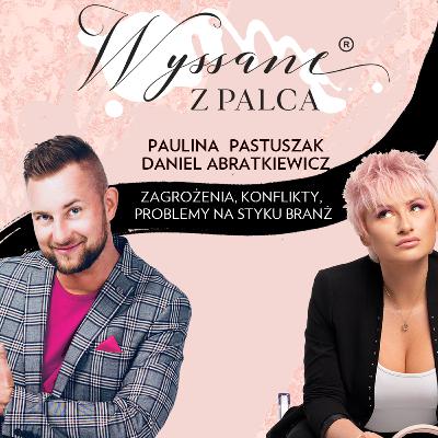 Zagrożenia, konflikty, problemy na styku branż