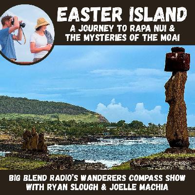 Easter Island: A Journey to Rapa Nui & the Mysteries of the Moai
