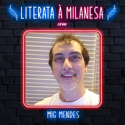 Ilustração e quadrinhos com Mig Mendes| L & CaM T02 E08