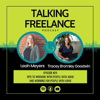 Episode #29 - Tips to working with people with ADHD and working for people with ADHD