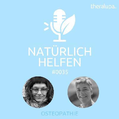 #035 Osteopathie für Kinder: Sanfte Hände, große Wirkung #035 Osteopathie für Kinder: Sanfte Hände, große Wirkung