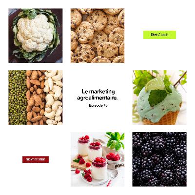 Diet Coach #8 - Le marketing agro-alimentaire.