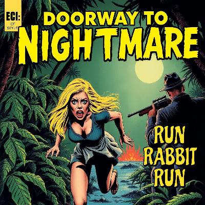 RUN RABBIT RUN Season 13 Ep 10 Doorway To Nightmare