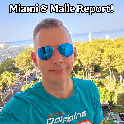 Miami & Malle Report! Miami & Malle Report!