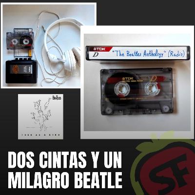 Dos cintas y un milagro beatle.