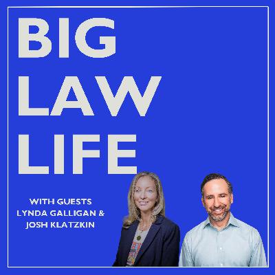 #108: Inside Goodwin's Client Immersion Program for Junior Associates with Lynda Galligan and Josh Klatzkin