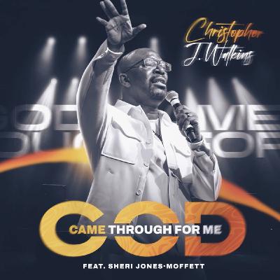 Episode 325: Stellar Nominated Gospel Recording Artist and Worship Master Christopher J. Watkins Reveals How God Came through Episode 325: Stellar Nominated Gospel Recording Artist and Worship Master Christopher J. Watkins Reveals How God Came through