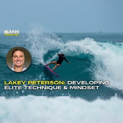 Lakey Peterson: Developing Elite Technique & Mindset