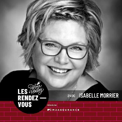 #9 Isabelle Morrier, Passion hockey sur toute la ligne