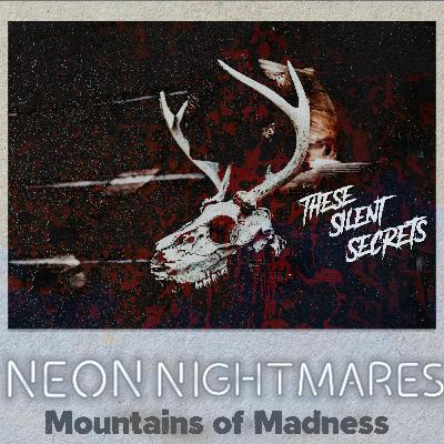 Neon Nightmares: Mountains of Madness Part 2