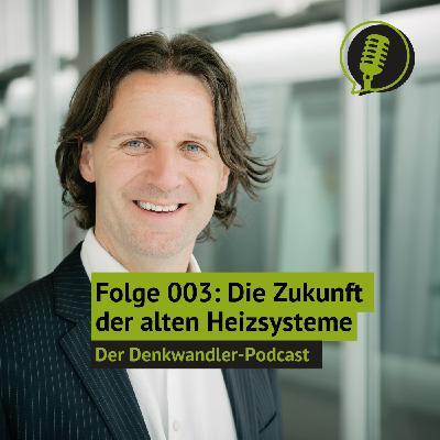 #003 Mit Oma Merenke gegen den Trend: Die Zukunft der alten Heizsysteme