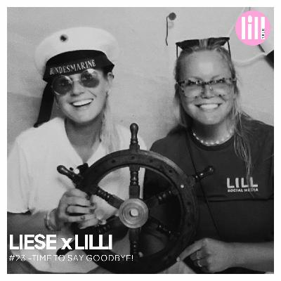 #23 LIESE X LILLI - Time to say goodbye!