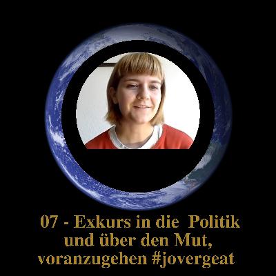 07: Was wir in der Politik bewirken können
