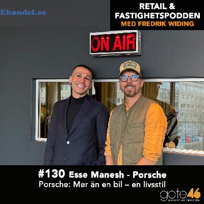 130. Esse Manesh - Porsche / Porsche: Mer än en bil - en livsstil