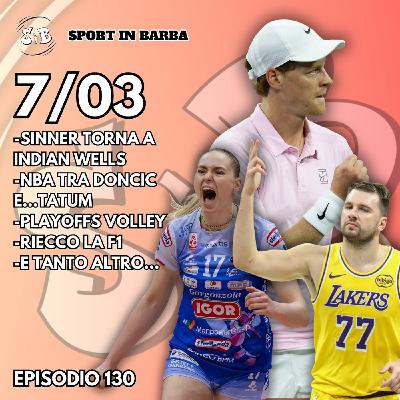Episodio 130: SINNER a INDIAN WELLS; riecco la F1; NBA tra DONCIC e TATUM; e tanto altro...