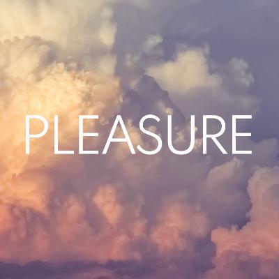 Pleasure