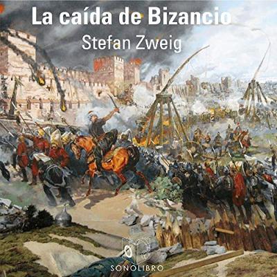La caída de Bizancio [The Fall of Byzantium] (Audiolibro) | Prueba Gratis