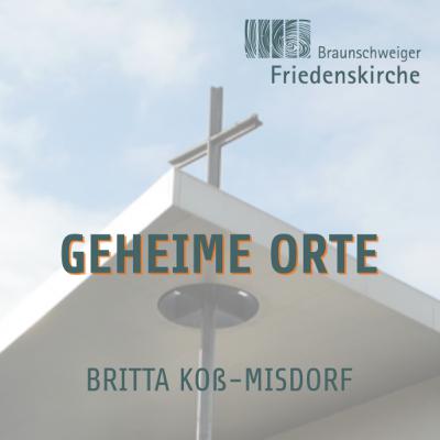 Geheime Orte | Britta Koß-Misdorf Geheime Orte | Britta Koß-Misdorf