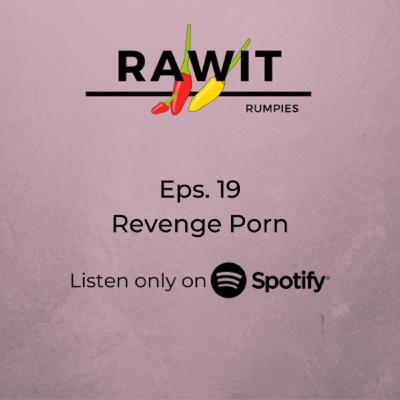 19. Revenge Porn