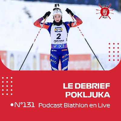 Debrief de l'étape de Pokljuka (CDM 2024-25) - Biathlon en Live #131