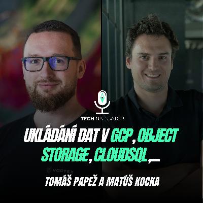 Ukládání Dat v GCP, Object Storage, CloudSQL,...