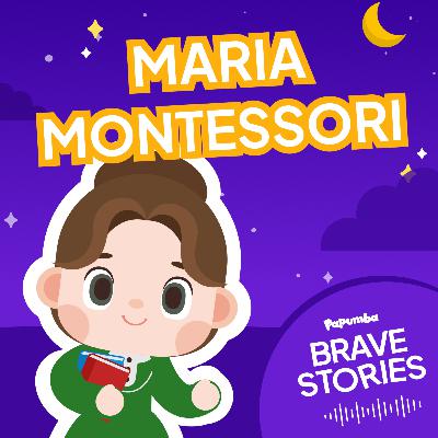 Historias Valientes: María Montessori, la pionera de la educación centrada en el niño 🌱📚 [VIDEO]