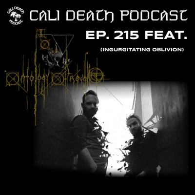 Ep. 215 - Ingurgitating Oblivion