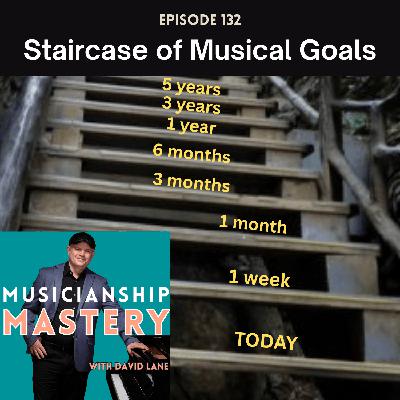 Building Your Staircase of Musical Goals