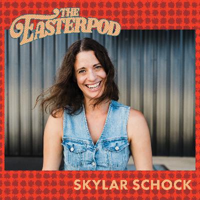 38. An Abundance of Creativity w/ Skylar Schock