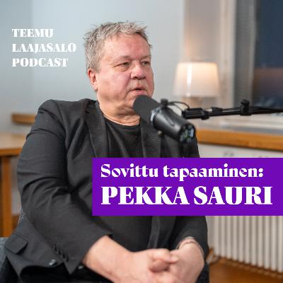 Sovittu tapaaminen: Pekka Sauri Sovittu tapaaminen: Pekka Sauri