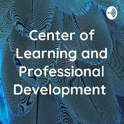 Center of Learning and Professional Development  (Trailer)
