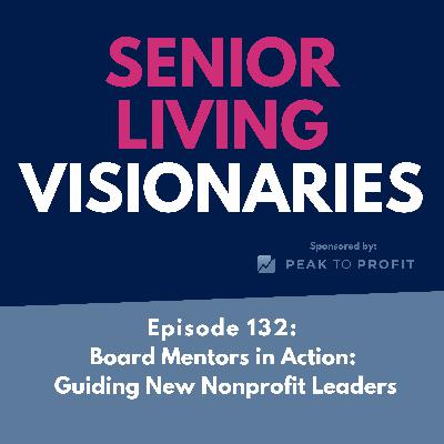 Episode 132: Board Mentors in Action: Guiding New Nonprofit Leaders