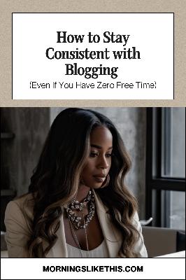 How to Build a Blogging System That Actually Fits Your Life