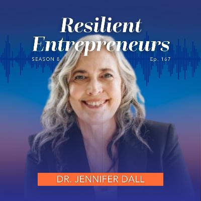 167: Accept, Adapt, Thrive: Dr. Jennifer Dall on ADHD and Entrepreneurship 167: Accept, Adapt, Thrive: Dr. Jennifer Dall on ADHD and Entrepreneurship