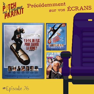 26 - Y A-T-IL UN FLIC - PRÉCÉDEMMENT SUR VOS ÉCRANS