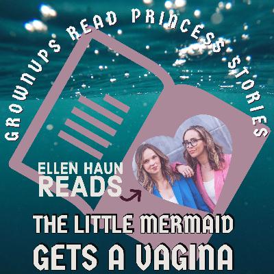 The Little Mermaid Gets a Vagina The Little Mermaid Gets a Vagina