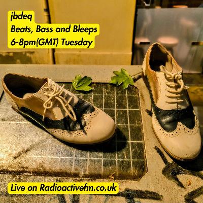 jbdeq - Beats, bass and bleeps 28/10/25