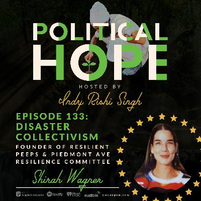 133: Disaster Collectivism with Shirah Wagner