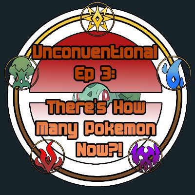 Pokemon, Genwunners, Nuzlockes and Dewgong Doesn't Exist! - Unconventional Ep 3 ft John Pokemon, Genwunners, Nuzlockes and Dewgong Doesn't Exist! - Unconventional Ep 3 ft John