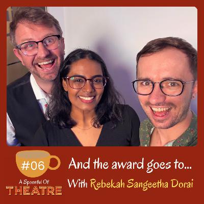 And the award goes to... - With Rebekah Sangeetha Dorai