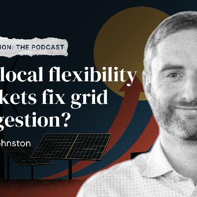 Can local flexibility markets fix grid congestion with James Johnston (Piclo) Can local flexibility markets fix grid congestion with James Johnston (Piclo)