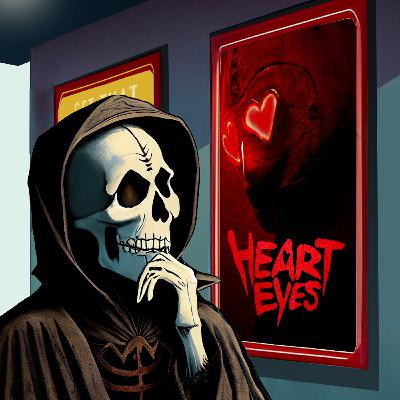 Heart Eyes | Movies to Watch Before You Die | Ep. 129 Heart Eyes | Movies to Watch Before You Die | Ep. 129