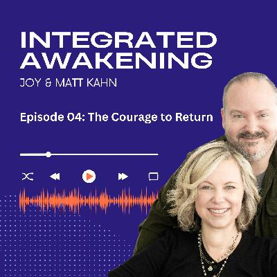 The Courage to Return The Courage to Return